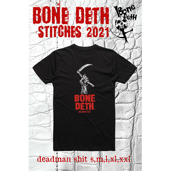 Bone Deth Deadmen Shit T-Shirt