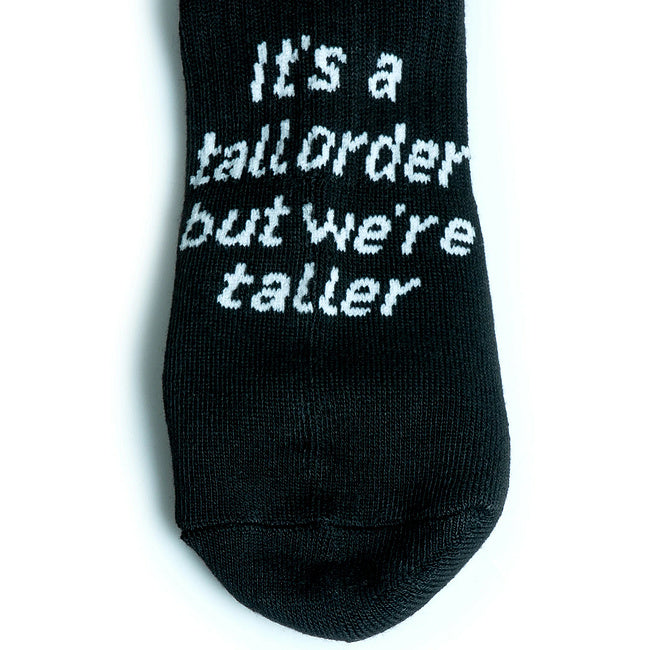 Tall Order Its A Tall Order Socks