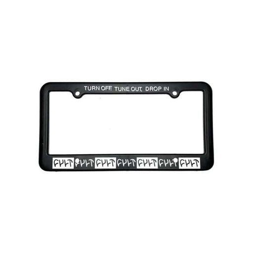 CULT Drop In License Plate Frame in black with "TURN OFF TUNE OUT DROP IN" text and drop-in design for easy installation