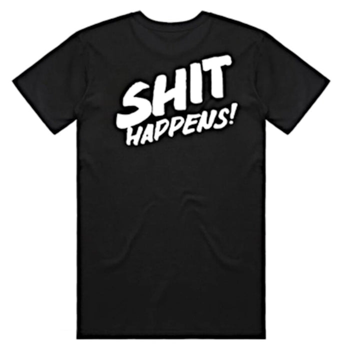 CULT SH*T HAPPENS T-SHIRT